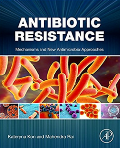 Book Cover: Antibiotic Resistance: Mechanisms and New Antimicrobial Approaches