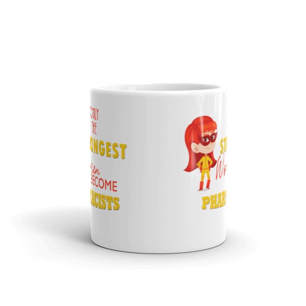 Strongest women become pharmacists mug - Image 3