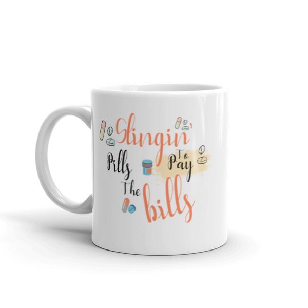 Slinging Pills To Pay The Bills Mug - Image 2