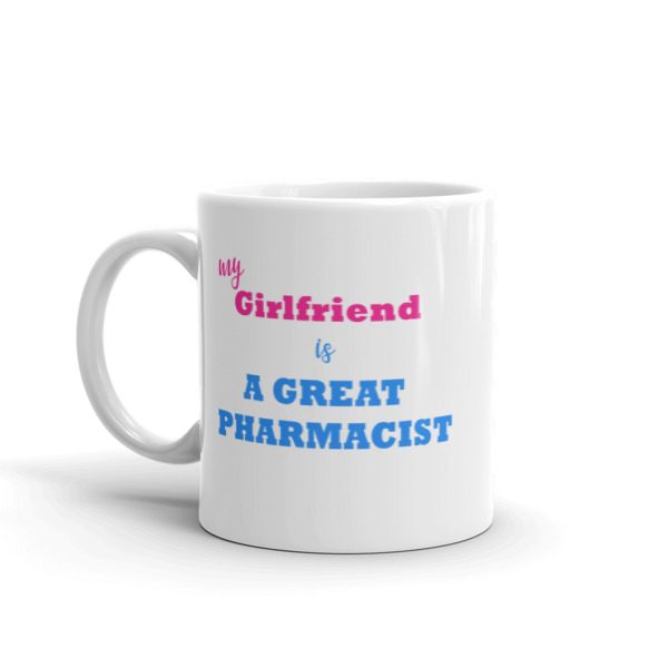 My girlfriend is a great pharmacist Mug - Image 2