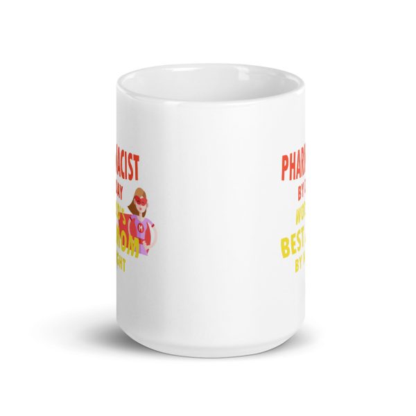 Pharmacist by day, best mom by night mug - Image 7