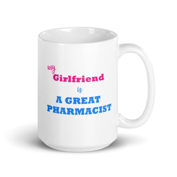 My girlfriend is a great pharmacist Mug - Image 5