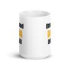 Educated Drug Dealer Mug - Image 7